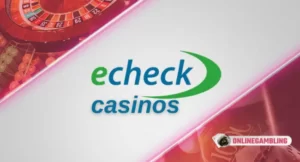 echeck casinos